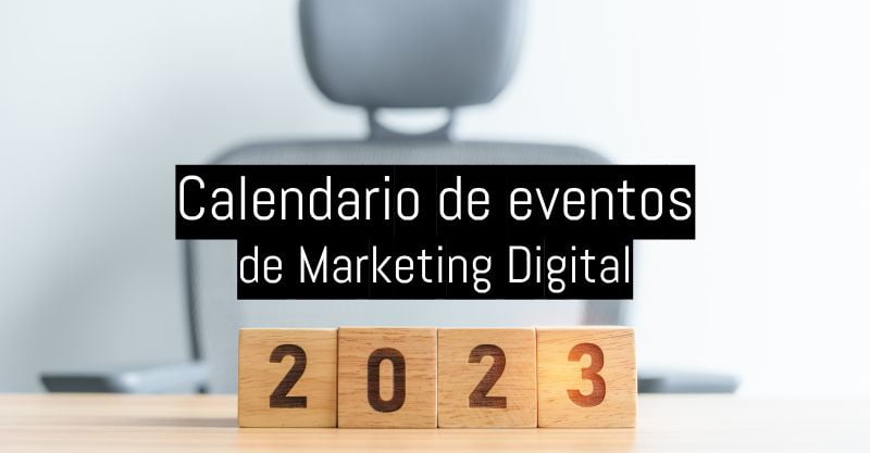 calendario eventos marketing digital 2023