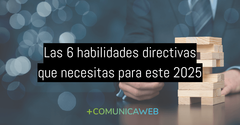 habilidades directivas comunicaweb