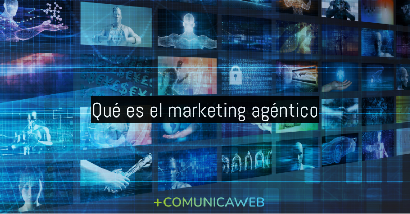 marketing agéntico